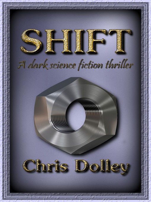 Title details for Shift by Chris Dolley - Available